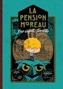 La Pension Moreau tome 1 : Les enfants terribles