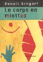 Le corps en miettes